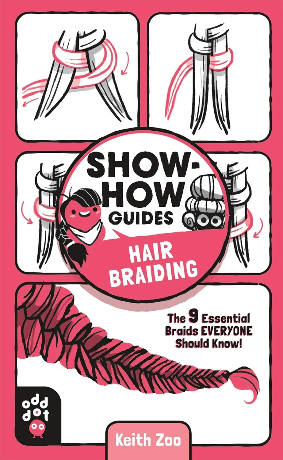 Show-How Guides: Hair Braiding: The 9 Essential Braids Everyone Should Know! Paperback  August 25, 2020